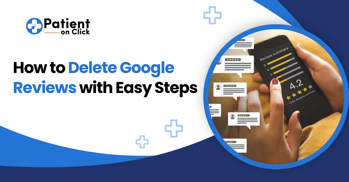 How to Delete Google Reviews with Easy Steps